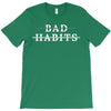 Bad Habits T-Shirt