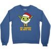 may cristmas be with you yoda Crewneck Sweatshirt