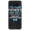 I'm Your Father's Day Gift Mom Says You're Welcome Baby Boy Samsung Galaxy S8