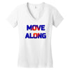 move along got nothing for you Women's V-Neck T-Shirt