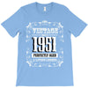 vintage made in 1951 perfectly aged a living legend T-Shirt