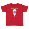 you have demons Toddler T-shirt
