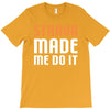 strava made me do it T-Shirt