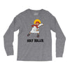 holy roller Long Sleeve Shirts
