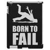 born to fail failer depp ungl&uuml;ck fun funny failure iPad 3 and 4 Case