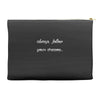 always follow your dreams Accessory Pouches
