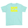 save the rave Youth Tee