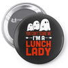 lunch lady Pin-back button