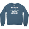 what part of sign language don't you understand Crewneck Sweatshirt