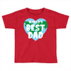 World's Best Dad Looks Like Toddler T-shirt