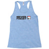 never forget Racerback Tank