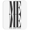 me we are one Mousepad