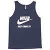 weed   just smoke it   mens funny Tank Top