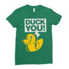 duck you Ladies Fitted T-Shirt