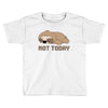 Sloth Says Not Today Toddler T-shirt