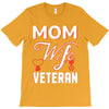 Mom Wife Veteran - Veterans Day T-Shirt Gifts T-Shirt