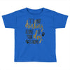 IT'S NOT DRINKING ALONE IF YOUR DOG IS HOME Toddler T-shirt
