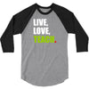Live Love Teach 3/4 Sleeve Shirt