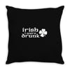 irish i were drunk Throw Pillow