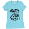 The Force Is Strong In My Family Ladies Fitted T-Shirt
