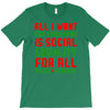 all i want for christmas T-Shirt