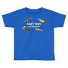 Last Man Standing Toddler T-shirt