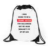 i was going to be a trump voter for halloween but my head wouldn't fit Drawstring Bags