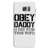 obey daddy Samsung Galaxy S7
