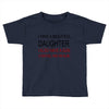 beautiful daughter Toddler T-shirt