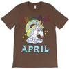 unicorns are born in april cute unicorn T-Shirt