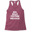 big bold costum message Racerback Tank