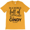 in a world full of grinches be a cindy lou who T-Shirt