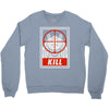 kill Crewneck Sweatshirt
