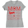 mom i love you more everyday Ladies Fitted T-Shirt