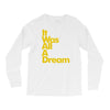 it was all a dream Long Sleeve Shirts