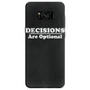 decisions are optional Samsung Galaxy S8