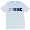 Dobre T-Shirt