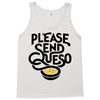 please send queso Tank Top