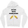 down with homework Zipper Hoodie