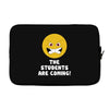 The Students Are Coming Laptop sleeve
