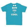 bow ties are cool Youth Tee