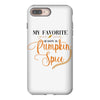 my favorite season is pumpkin spice iPhone 8 Plus