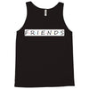 Freinds Show Tank Top