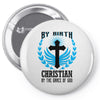 By Birth Christian By the Grace of God Pin-back button