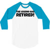 retirement 3/4 Sleeve Shirt
