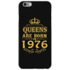 queens are born in 1976 iPhone 6/6s Case