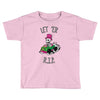 let 'er r Toddler T-shirt