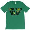 Did You See My Bag T-Shirt