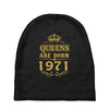queens are born in 1971 Baby Beanies