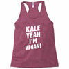 Kale Yeah I'm Vegan! Racerback Tank